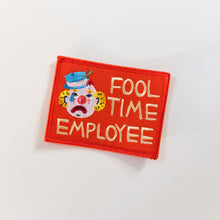 Load image into Gallery viewer, Fool Time Employee Patch