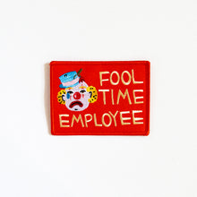 Load image into Gallery viewer, Fool Time Employee Patch